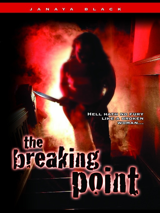 Title details for The Breaking Point by Janaya Black - Available